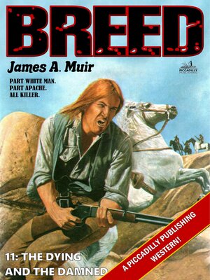 cover image of The Dying and the Damned (A Breed Western #11)